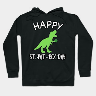 Happy St Pat-Rex Day Hoodie